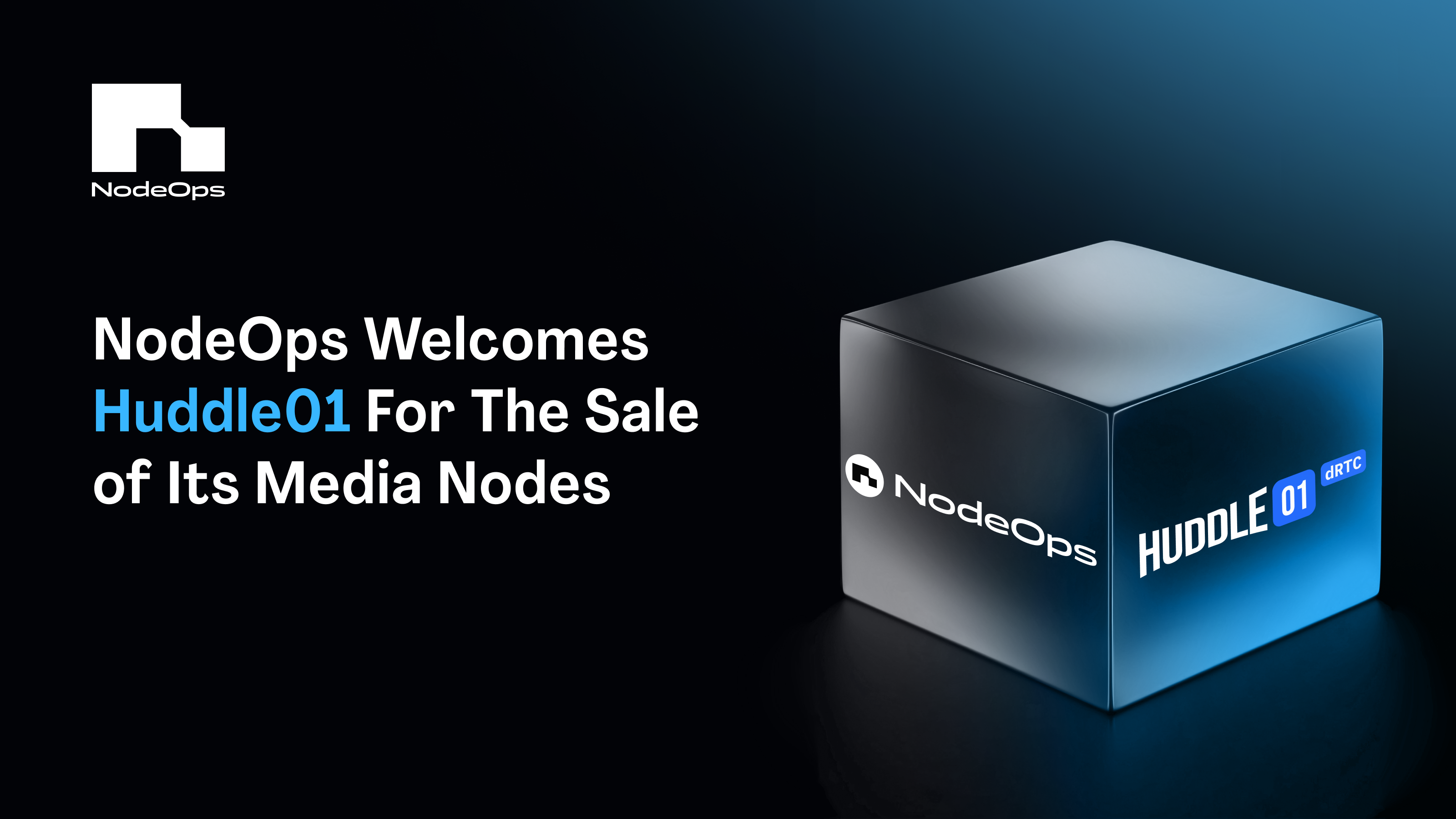 NodeOps Welcomes Huddle01 For The Sale of Its Media Nodes