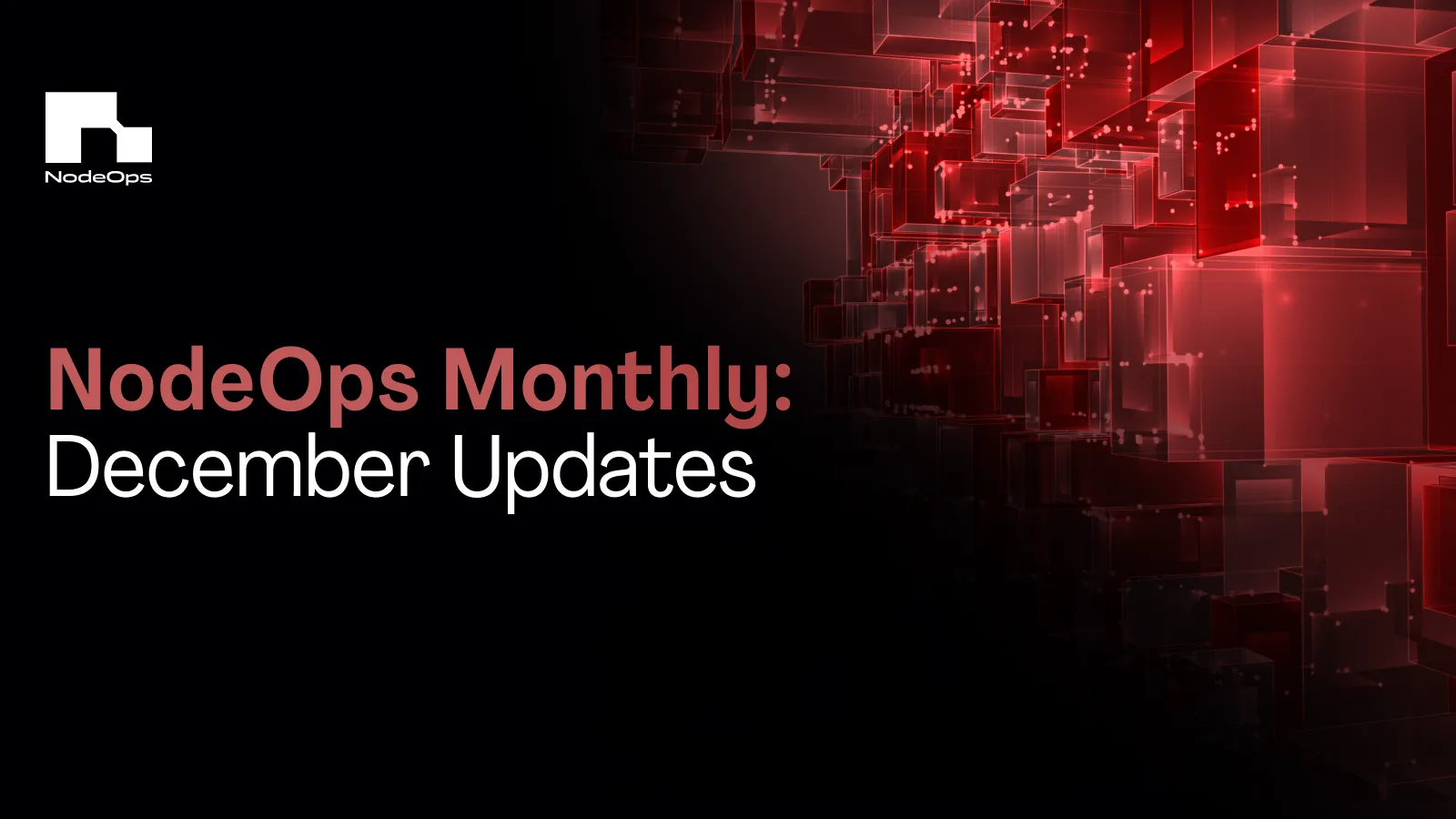 NodeOps Monthly: December in Review