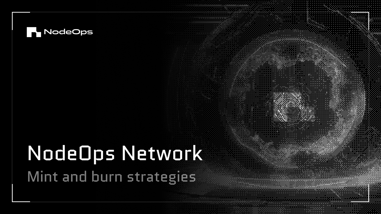 NodeOps Network: Mint and burn strategies