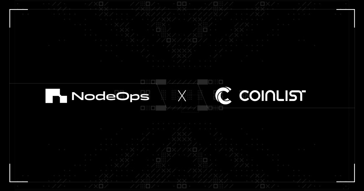 NodeOps Partners With CoinList to Power The Next Wave of Node Operators